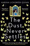 The Dust Never Settles synopsis, comments