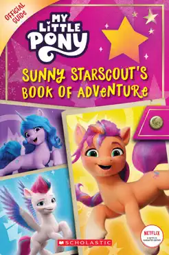 sunny starscout's book of adventure (my little pony official guide) book cover image