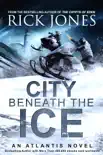 City Beneath the Ice synopsis, comments