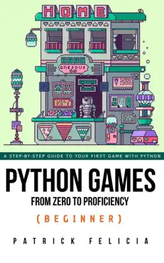 python games from zero to proficiency (beginner) imagen de la portada del libro