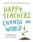 Happy Teachers Change the World synopsis, comments