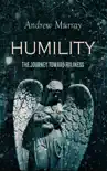 HUMILITY - The Journey Toward Holiness synopsis, comments