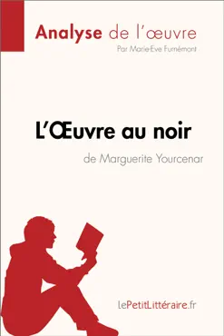 l'Œuvre au noir de marguerite yourcenar (analyse de l'oeuvre) imagen de la portada del libro