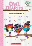 Eva in the Band: A Branches Book (Owl Diaries #17) book summary, reviews and download