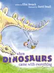 When Dinosaurs Came with Everything synopsis, comments