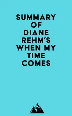 summary of diane rehm's when my time comes imagen de la portada del libro