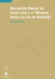 Bernardino Manuel da Costa Lima e a Memória acerca da vila do Redondo sinopsis y comentarios