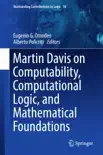 Martin Davis on Computability, Computational Logic, and Mathematical Foundations synopsis, comments