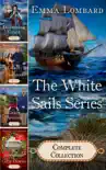 The White Sails Series Complete Collection synopsis, comments