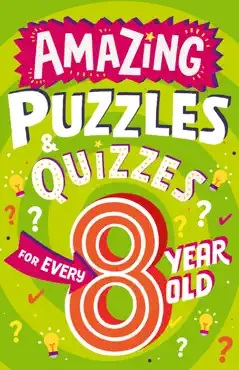 amazing puzzles and quizzes for every 8 year old book cover image