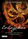 Enlazados synopsis, comments