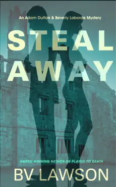 steal away: an adam dutton & beverly laborde mystery book cover image