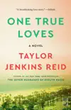 One True Loves book summary, reviews and download