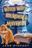 Witch Way to Murder & Mayhem e-book