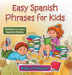 easy spanish phrases for kids children's learn spanish books book cover image