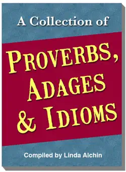 a collection of proverbs, adages and idioms book cover image