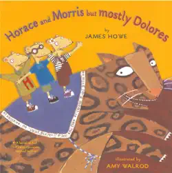 horace and morris but mostly dolores book cover image