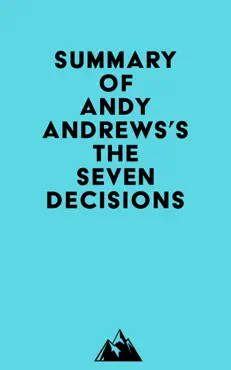 summary of andy andrews's the seven decisions imagen de la portada del libro