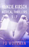 Kenzie Kirsch Medical Thrillers 5-7 synopsis, comments
