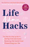Life Admin Hacks sinopsis y comentarios