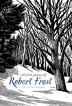 Selected Poems of Robert Frost synopsis, comments