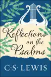 Reflections on the Psalms synopsis, comments