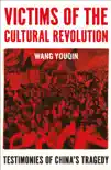 Victims of the Cultural Revolution synopsis, comments