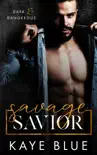 Savage Savior synopsis, comments