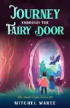 Journey Through the Fairy Door sinopsis y comentarios