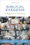 Biblical Exegesis, Fourth Edition sinopsis y comentarios