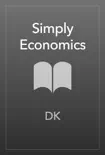 Simply Economics book summary, reviews and download