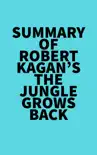 Summary of Robert Kagan's The Jungle Grows Back sinopsis y comentarios