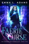 Faerie Curse synopsis, comments