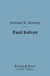 Paul Kelver (Barnes & Noble Digital Library) sinopsis y comentarios