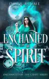Enchanted by the Spirit synopsis, comments