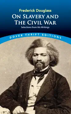 frederick douglass on slavery and the civil war book cover image