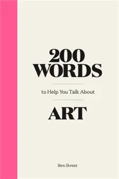 200 words to help you talk about art book cover image