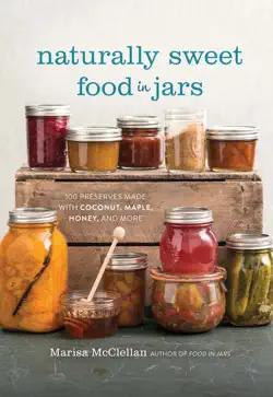 naturally sweet food in jars book cover image