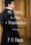 Mr. Darcy, the Heir of Pemberley synopsis, comments