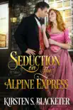 Seduction on the Alpine Express synopsis, comments