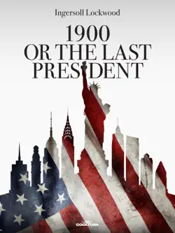 1900 or the last president book cover image