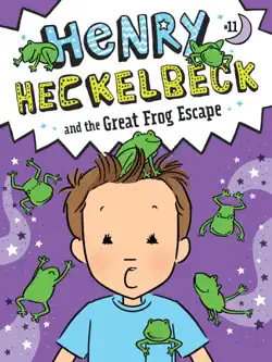 henry heckelbeck and the great frog escape book cover image