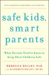 Safe Kids, Smart Parents synopsis, comments