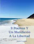 9 Poemas y un Manifiesto a la Libertad sinopsis y comentarios