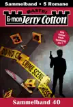 Jerry Cotton Sammelband 40 sinopsis y comentarios