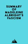 Summary of Madeleine Albright's Fascism sinopsis y comentarios