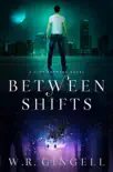 Between Shifts synopsis, comments
