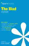 The Iliad SparkNotes Literature Guide synopsis, comments