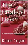 The Prodigal Heart synopsis, comments
