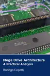 Mega Drive Architecture synopsis, comments
